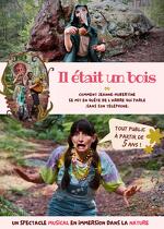 "Il était un bois" - Théâtre en immersion dans la nature par la Compagnie Forêt des murmures