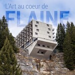 EXPOSITION : Histoire de Flaine  et habitat traditionnel à Arâches-la-Frasse_Les Carroz-d'Arâches
