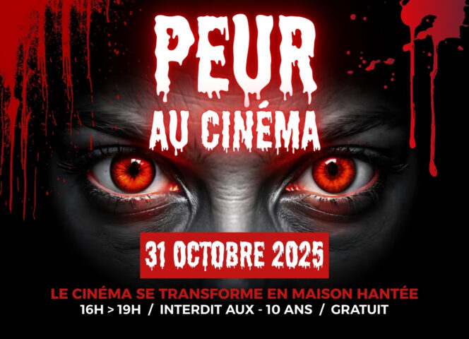 événement peur au cinéma 2025